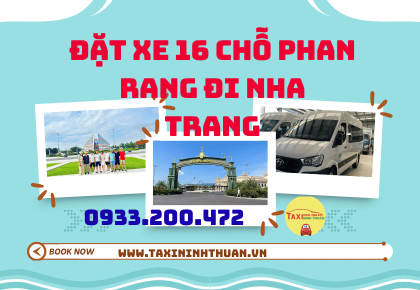 Đặt Xe 16 Chỗ Phan Rang Đi Nha Trang