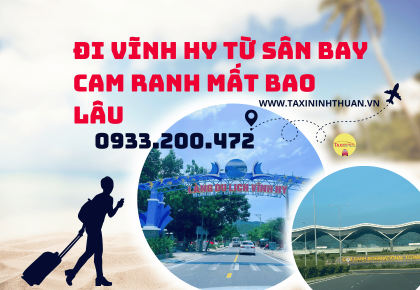 Đi Vĩnh Hy Từ Sân Bay Cam Ranh Mất Bao Lâu