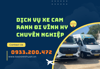 Dịch Vụ Xe Cam Ranh Đi Vĩnh Hy Chuyên Nghiệp