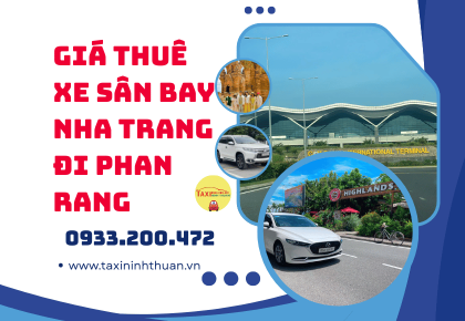 Giá Thuê Xe Sân Bay Nha Trang Đi Phan Rang