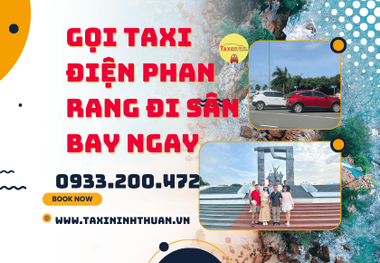 Gọi taxi điện Phan Rang đi sân bay ngay