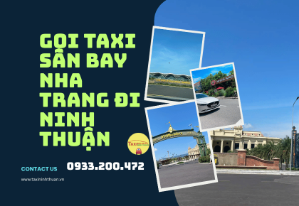 Gọi Taxi Sân Bay Nha Trang Đi Ninh Thuận