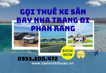 Gọi Thuê Xe Sân Bay Nha Trang Đi Phan Rang