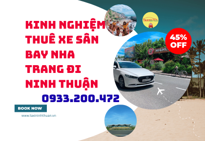 Kinh Nghiệm Thuê Xe Sân Bay Nha Trang Đi Ninh Thuận