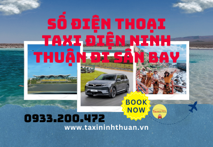 Số điện thoại taxi điện Ninh Thuận đi sân bay