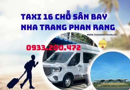Taxi 16 Chỗ Sân Bay Nha Trang Phan Rang