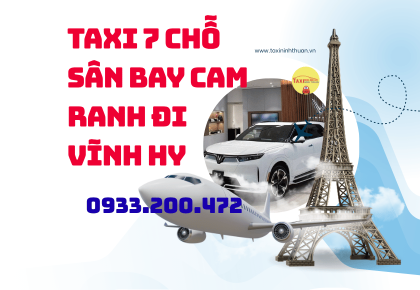 Taxi 7 Chỗ Sân Bay Cam Ranh Đi Vĩnh Hy