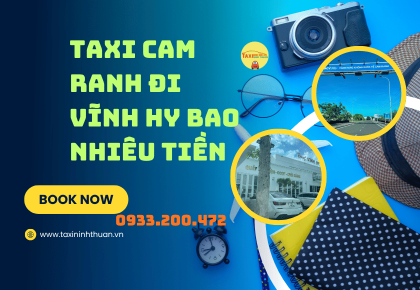 Taxi Cam Ranh Đi Vĩnh Hy Bao Nhiêu Tiền