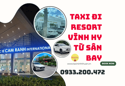 Taxi Đi Resort Vĩnh Hy Từ Sân Bay