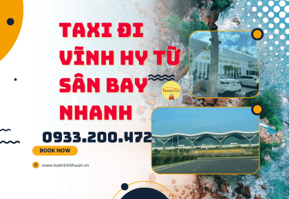 Taxi Đi Vĩnh Hy Từ Sân Bay Nhanh