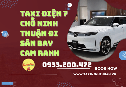 Taxi điện 7 chỗ Ninh Thuận đi sân bay Cam Ranh