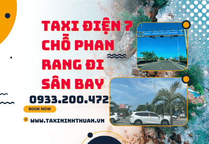 Taxi điện 7 chỗ Phan Rang đi sân bay
