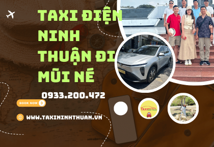 Taxi điện Ninh Thuận đi Mũi Né