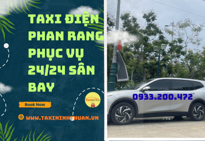 Taxi điện Phan Rang phục vụ 24/24 sân bay
