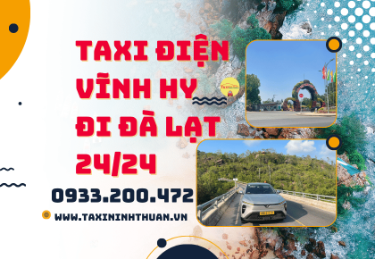 Taxi điện Vĩnh Hy đi Đà Lạt 24/24