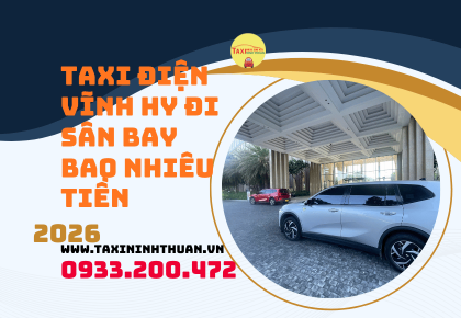Taxi điện Vĩnh Hy đi sân bay bao nhiêu tiền