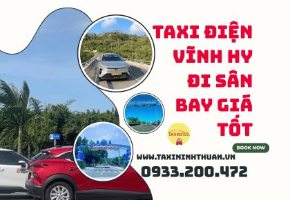 Taxi điện Vĩnh Hy đi sân bay giá tốt