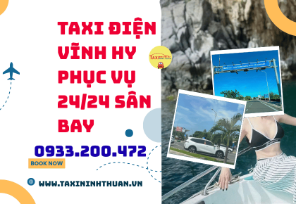Taxi điện Vĩnh Hy phục vụ 24/24 sân bay