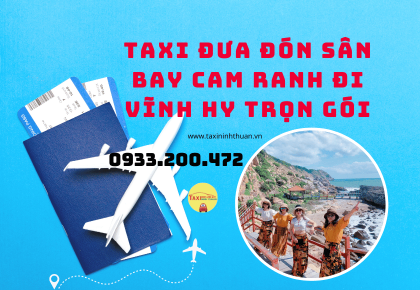 Taxi Đưa Đón Sân Bay Cam Ranh Đi Vĩnh Hy Trọn Gói