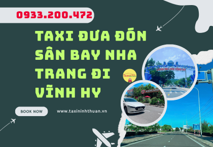 Taxi Đưa Đón Sân Bay Nha Trang Đi Vĩnh Hy