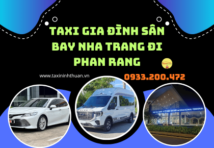 Taxi Gia Đình Sân Bay Nha Trang Đi Phan Rang
