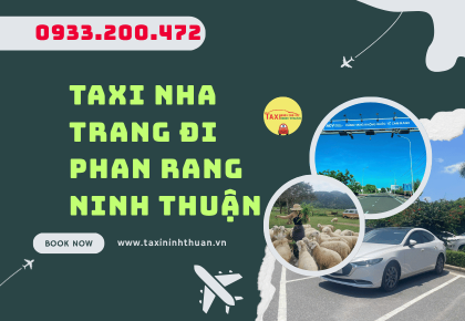 Taxi Nha Trang Đi Phan Rang Ninh Thuận