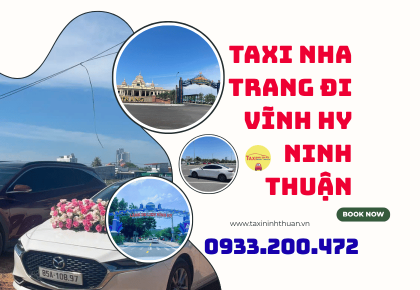 Taxi Nha Trang Đi Vĩnh Hy Ninh Thuận