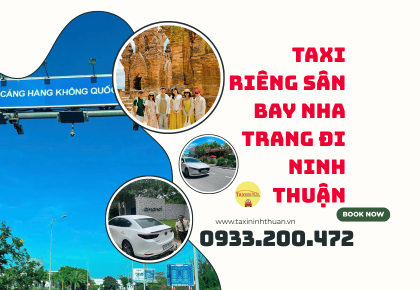 Taxi Riêng Sân Bay Nha Trang Đi Ninh Thuận