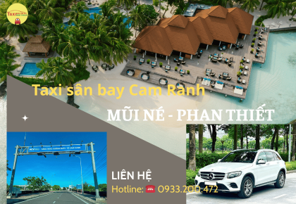 Taxi sân bay Cam Ranh đi Mũi Né, Phan Thiết