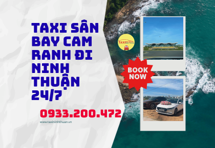 Taxi Sân Bay Cam Ranh Đi Ninh Thuận 24/7
