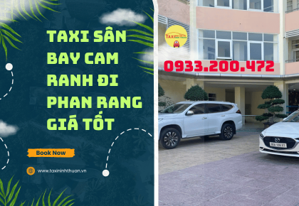 Taxi Sân Bay Cam Ranh Đi Phan Rang Giá Tốt