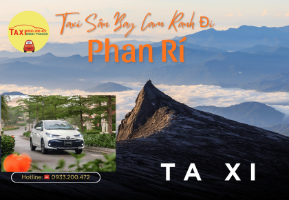 Taxi Sân Bay Cam Ranh Đi Phan Rí