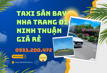 Taxi Sân Bay Nha Trang Đi Ninh Thuận Giá Rẻ