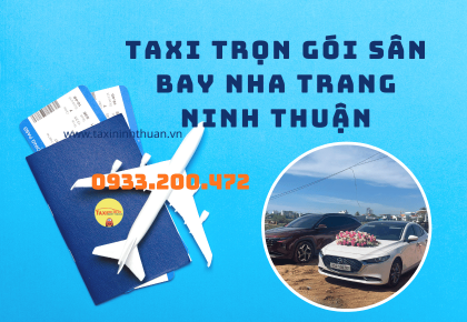 Taxi Trọn Gói Sân Bay Nha Trang Ninh Thuận