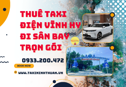 Thuê taxi điện Vĩnh Hy đi sân bay trọn gói
