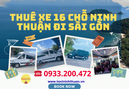 Thuê xe 16 chỗ Ninh Thuận đi Sài Gòn