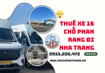 Thuê Xe 16 Chỗ Phan Rang Đi Nha Trang