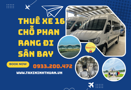 Thuê Xe 16 Chỗ Phan Rang Đi Sân Bay