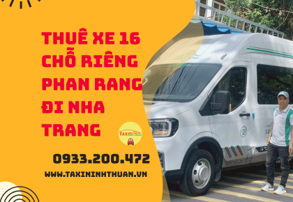Thuê Xe 16 Chỗ Riêng Phan Rang Đi Nha Trang