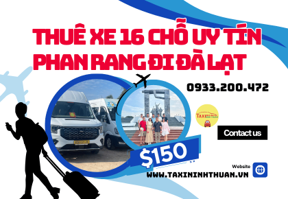 Thuê Xe 16 Chỗ Uy Tín Phan Rang Đi Đà Lạt