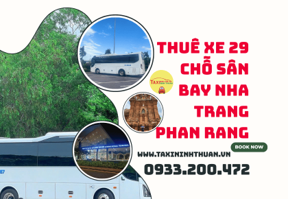 Thuê Xe 29 Chỗ Sân Bay Nha Trang Phan Rang