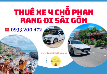 Thuê xe 4 chỗ Phan Rang đi Sài Gòn