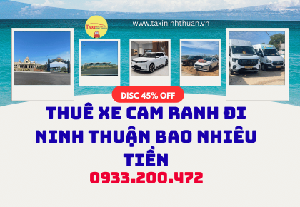 Thuê Xe Cam Ranh Đi Ninh Thuận Bao Nhiêu Tiền
