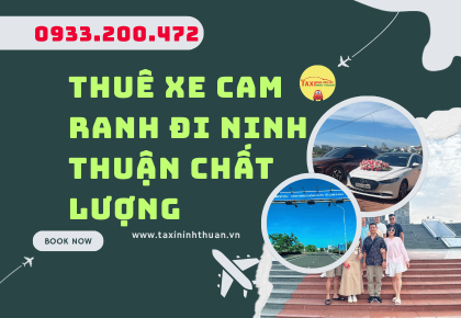 Thuê Xe Cam Ranh Đi Ninh Thuận Chất Lượng