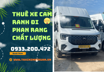 Thuê Xe Cam Ranh Đi Phan Rang Chất Lượng