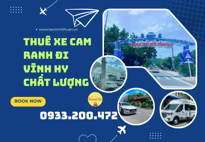 Thuê Xe Cam Ranh Đi Vĩnh Hy Chất Lượng