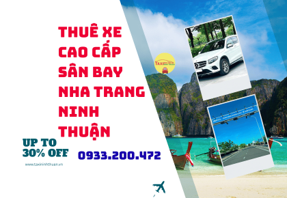 Thuê Xe Cao Cấp Sân Bay Nha Trang Ninh Thuận