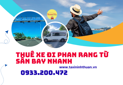 Thuê Xe Đi Phan Rang Từ Sân Bay Nhanh