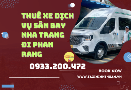 Thuê Xe Dịch Vụ Sân Bay Nha Trang Đi Phan Rang