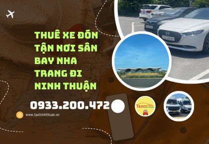 Thuê Xe Đón Tận Nơi Sân Bay Nha Trang Đi Ninh Thuận